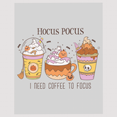 Hocus Pocus Coffee Humor DTF Transfer - Spooky Seasonal Design